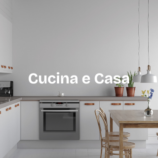 Cucina e Casa